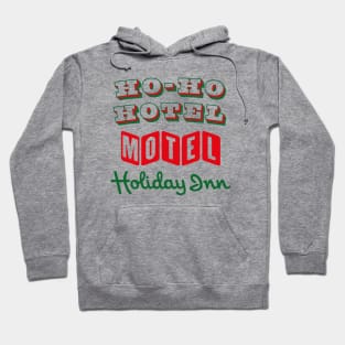 Christmas Wrappers Delight. HO-HO HOTEL MOTEL HOLDAY INN Hoodie